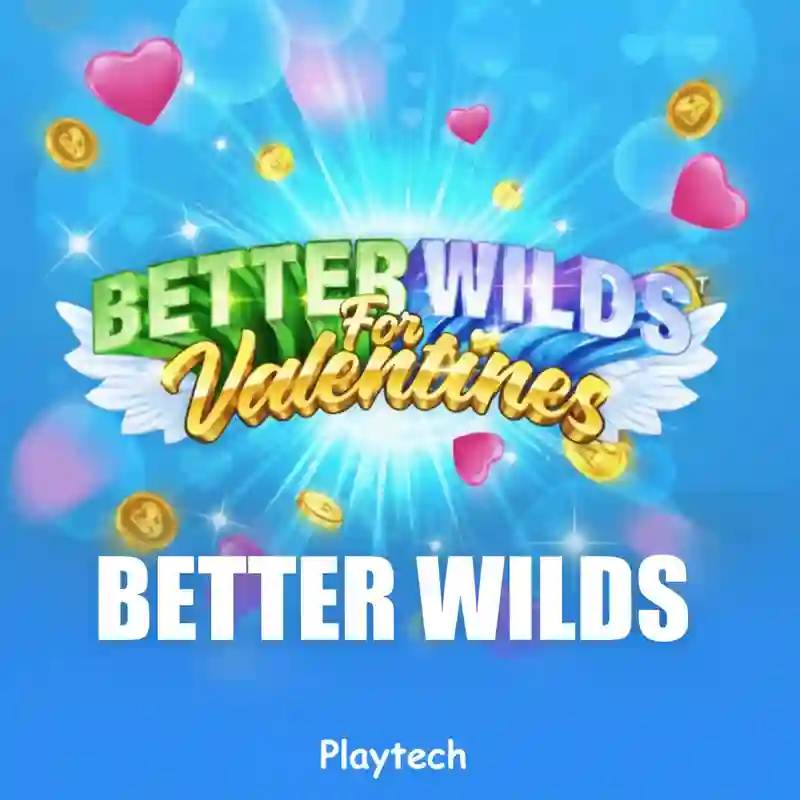 Better Wilds